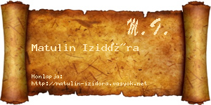 Matulin Izidóra névjegykártya